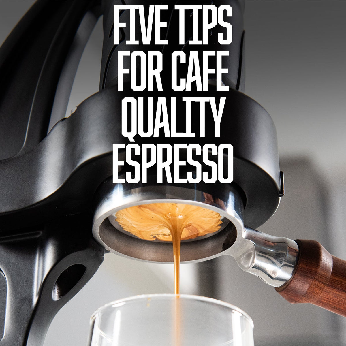 Five Tips for Cafe Quality Espresso at Home