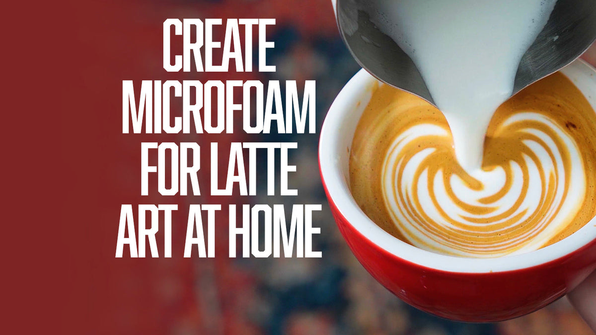 How to Steam Microfoam for Latte Art at Home
