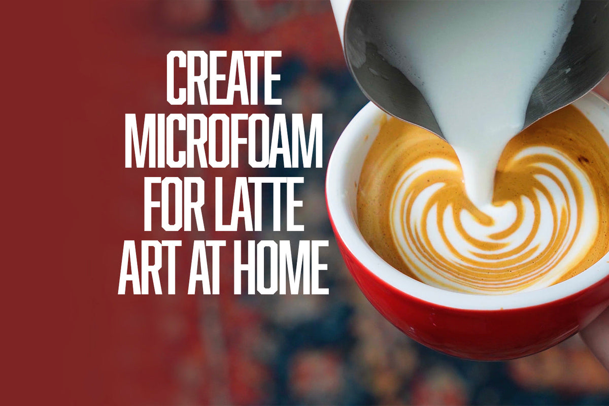 How to Steam Microfoam for Latte Art at Home
