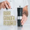 Burr Grinder Required