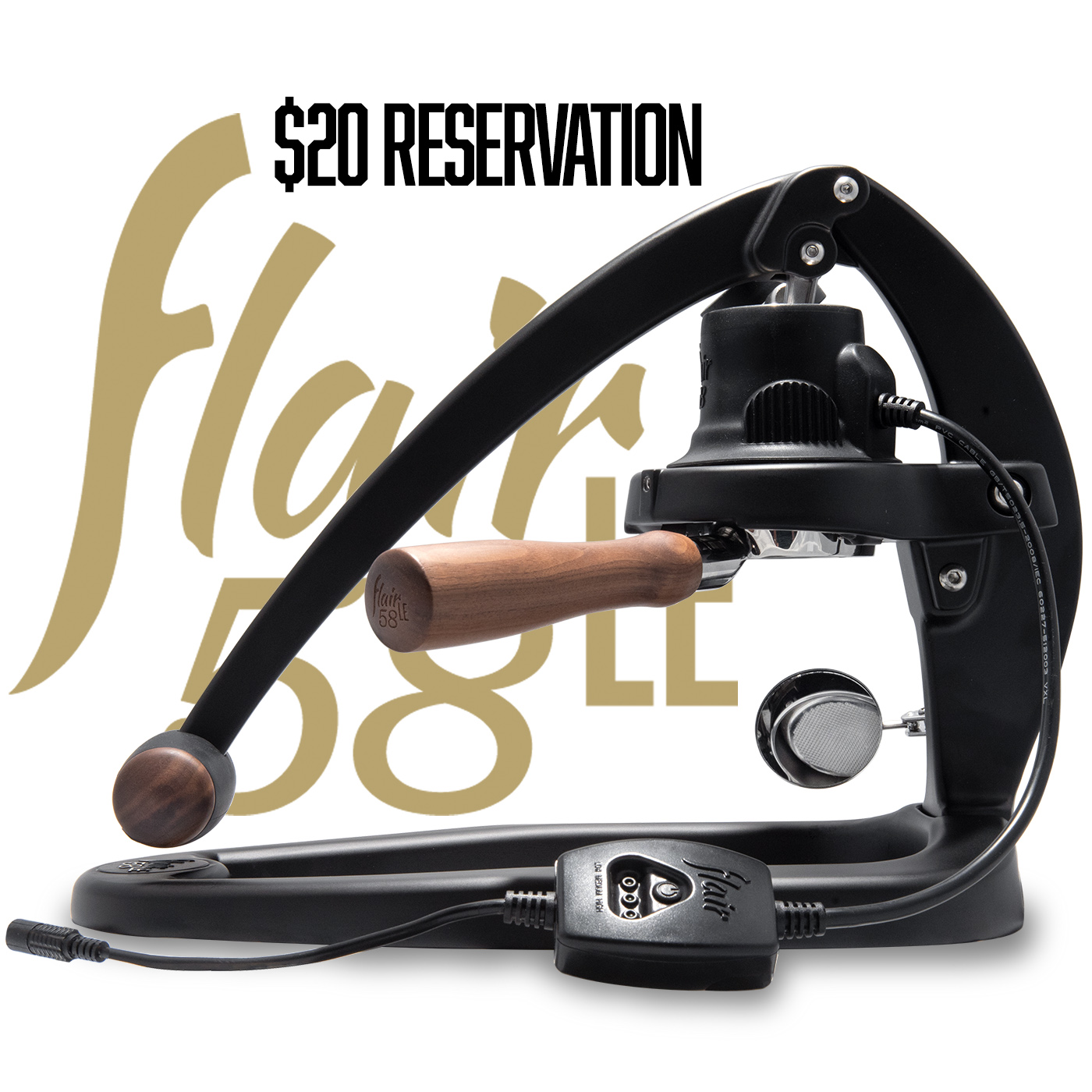 Flair 58 LE $20 Reservation